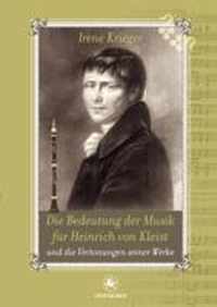 Die Bedeutung Der Musik Fur Heinrich Von Kleist Und Die Vertonungen Seiner Werke