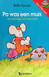 Lees-weet-boek: Po was een muis