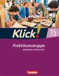 Klick! Arbeitslehre, Wirtschaft. Betriebspraktikum