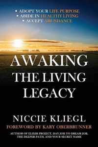 Awaking the Living Legacy