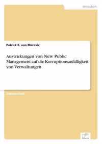 Auswirkungen von New Public Management auf die Korruptionsanfalligkeit von Verwaltungen