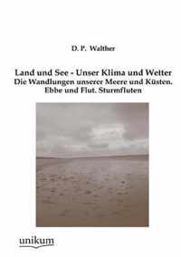 Land und See - Unser Klima und Wetter