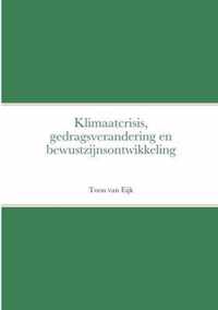 Klimaatcrisis, gedragsverandering en bewustzijnsontwikkeling