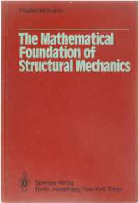 The Mathematical Foundation of Structural Mechanics