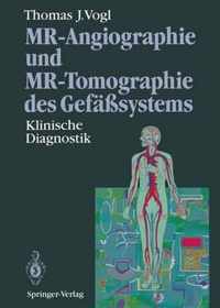 MR-Angiographie Und MR-Tomographie Des Gefaasystems