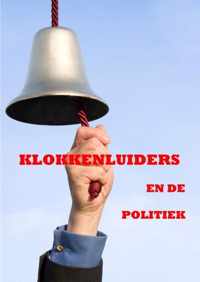 Klokkenluiders en de politiek