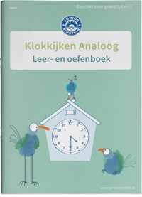 Deel 1 1 - Klokkijken Analoog geschikt voor groep 3, 4 en 5 Leer- en oefenboek