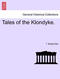 Tales of the Klondyke.