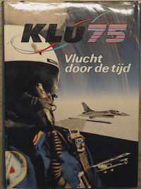 Klu 75 vlucht door de tyd