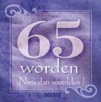 65 worden