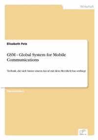 GSM - Global System for Mobile Communications