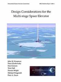 Design Considerations for the Multi-stage Space Elevator