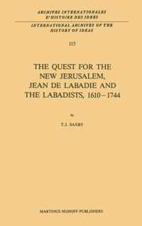 The Quest for the New Jerusalem, Jean de Labadie and the Labadists, 1610-1744