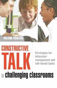 Constructive Talk in Challenging Classrooms