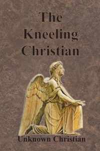 The Kneeling Christian