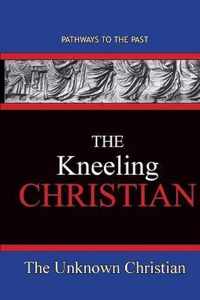 The Kneeling Christian