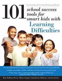 101 School Success Tools for Smart Kids with Learning Difficulties