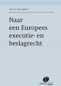 Naar een Europees executie- en beslagrecht