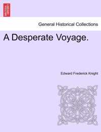 A Desperate Voyage.