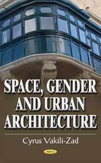 Space, Gender & Urban Architecture