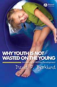 Why Youth Is Not Wasted On The Young