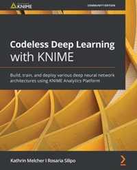 Codeless Deep Learning with KNIME