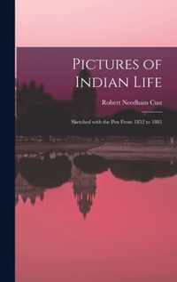 Pictures of Indian Life