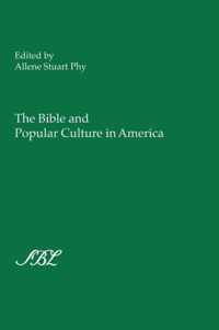 The Bible and Popular Culture in America