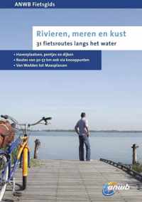 ANWB fietsgids - Rivieren, meren en kust