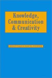 Knowledge, Communication and Creativity