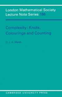 Complexity: Knots, Colourings And Countings