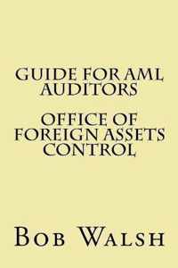 Guide for AML Auditors - Office of Foreign Assets Control