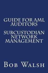 Guide for AML Auditors - Subcustodian Network Management