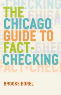 The Chicago Guide to Fact-Checking