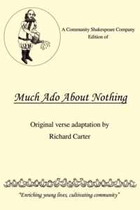 A Community Shakespeare Company Edition of Much Ado About Nothing