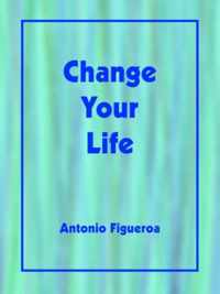 Change Your Life