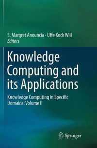 Knowledge Computing and its Applications: Knowledge Computing in Specific Domains