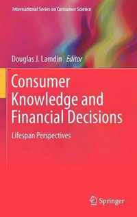 Consumer Knowledge and Financial Decisions