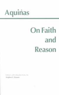 Thomas Aquinas on Faith and Reason