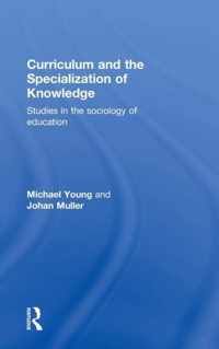 Curriculum and the Specialization of Knowledge