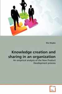 Knowledge creation and sharing in an organization