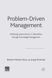 Problem Driven Management