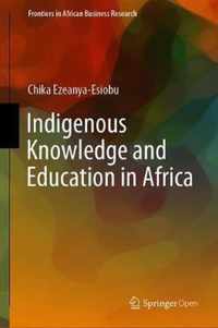 Indigenous Knowledge and Education in Africa