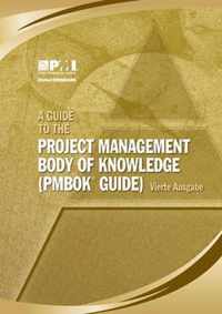 A Guide to the Project Management Body of Knowledge (PMBOK Guide) (German Version)