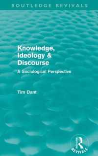 Knowledge, Ideology & Discourse