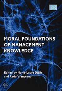 Moral Foundations of Management Knowledge