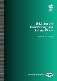 Bridging the Gender Pay Gap in Law Firms