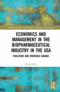 Economics and Management in the Biopharmaceutical Industry in the USA