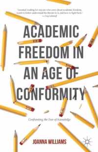 Academic Freedom in an Age of Conformity