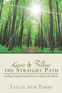 Know and Follow the Straight Path